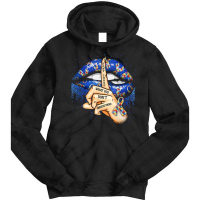 Don't Judge What You Don't Understand Autism Awareness Lips Tie Dye Hoodie