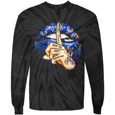 Don't Judge What You Don't Understand Autism Awareness Lips Tie-Dye Long Sleeve Shirt