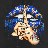 Don't Judge What You Don't Understand Autism Awareness Lips Trucker Hat