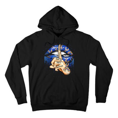 Don't Judge What You Don't Understand Autism Awareness Lips Tall Hoodie