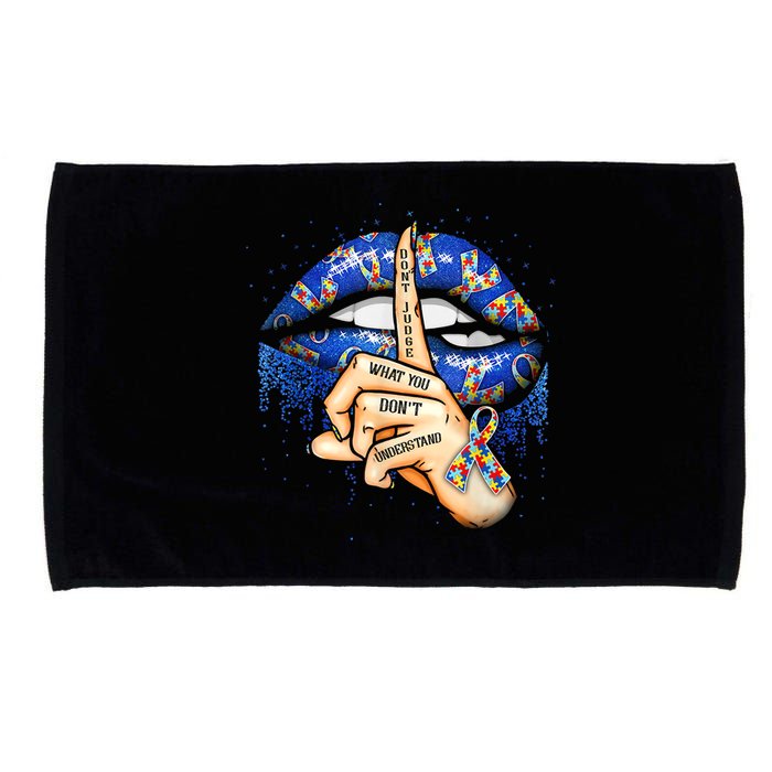 Don't Judge What You Don't Understand Autism Awareness Lips Microfiber Hand Towel