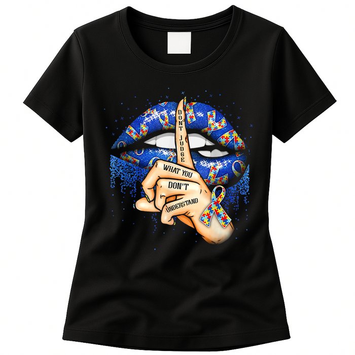 Don't Judge What You Don't Understand Autism Awareness Lips Womens T-Shirt