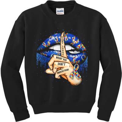 Don't Judge What You Don't Understand Autism Awareness Lips Kids Sweatshirt