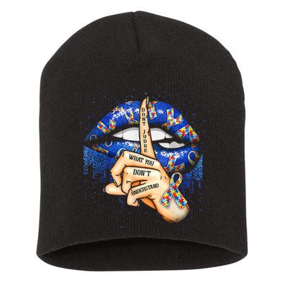Don't Judge What You Don't Understand Autism Awareness Lips Short Acrylic Beanie