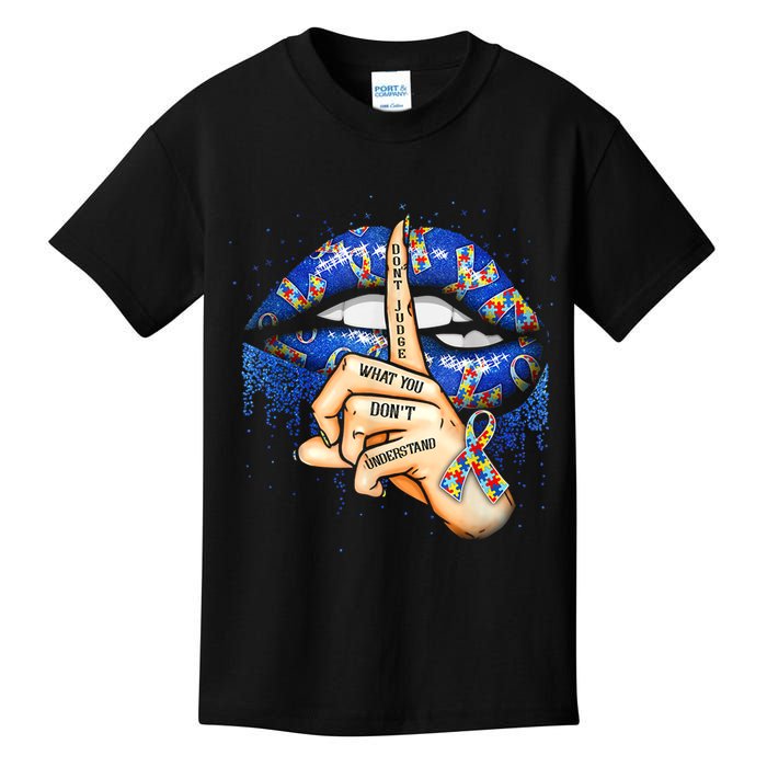 Don't Judge What You Don't Understand Autism Awareness Lips Kids T-Shirt