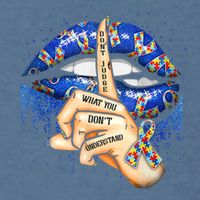 Don't Judge What You Don't Understand Autism Awareness Lips Garment-Dyed Sweatshirt