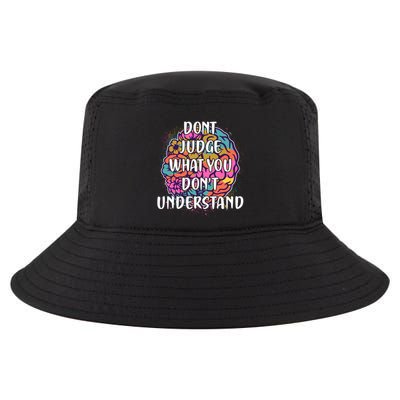 Dont Judge What You Dont Understand Mental Health Awareness Cool Comfort Performance Bucket Hat