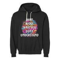 Dont Judge What You Dont Understand Mental Health Awareness Garment-Dyed Fleece Hoodie