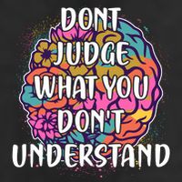 Dont Judge What You Dont Understand Mental Health Awareness Garment-Dyed Heavyweight T-Shirt