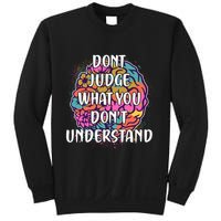 Dont Judge What You Dont Understand Mental Health Awareness Sweatshirt