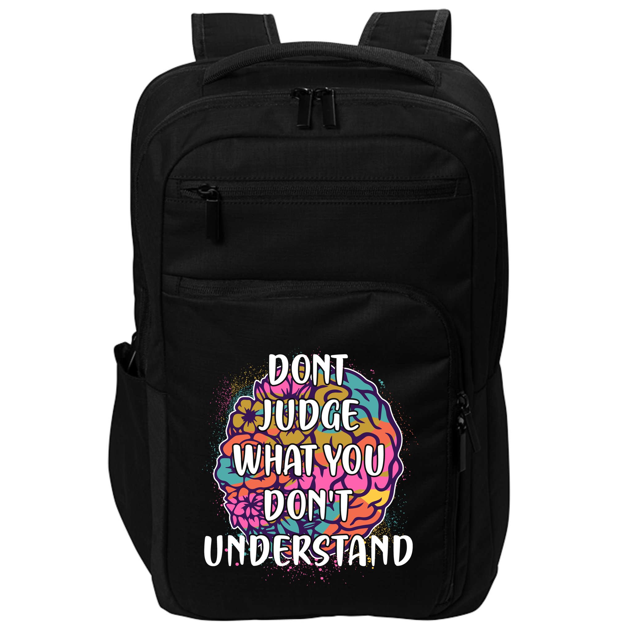 Dont Judge What You Dont Understand Mental Health Awareness Impact Tech Backpack