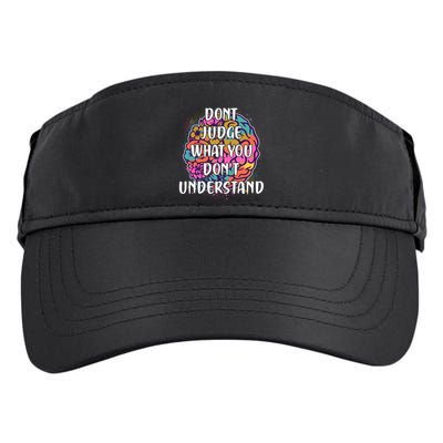 Dont Judge What You Dont Understand Mental Health Awareness Adult Drive Performance Visor