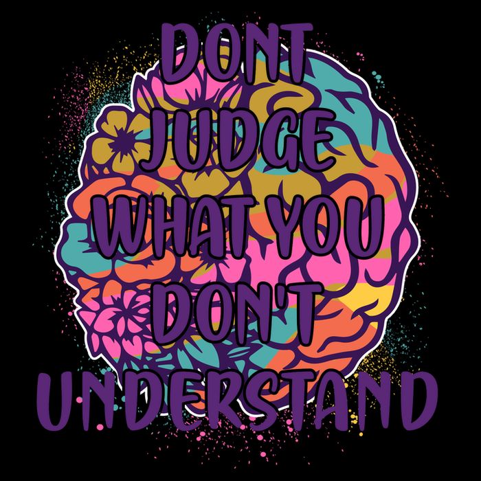 Dont Judge What You Dont Understand Mental Health Awareness Mug