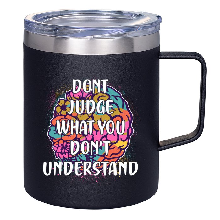 Dont Judge What You Dont Understand Mental Health Awareness 12oz Stainless Steel Coffee Mug