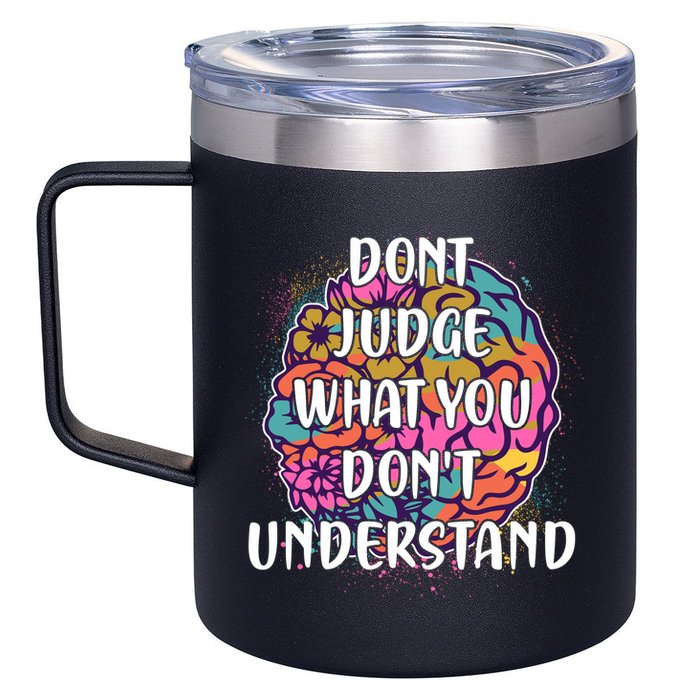 Dont Judge What You Dont Understand Mental Health Awareness 12oz Stainless Steel Coffee Mug