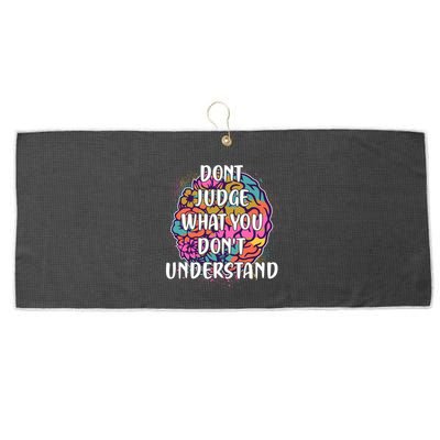 Dont Judge What You Dont Understand Mental Health Awareness Large Microfiber Waffle Golf Towel