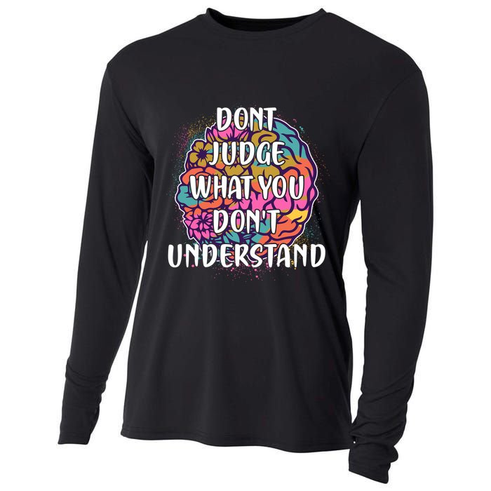 Dont Judge What You Dont Understand Mental Health Awareness Cooling Performance Long Sleeve Crew