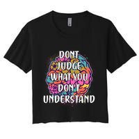 Dont Judge What You Dont Understand Mental Health Awareness Crop Top