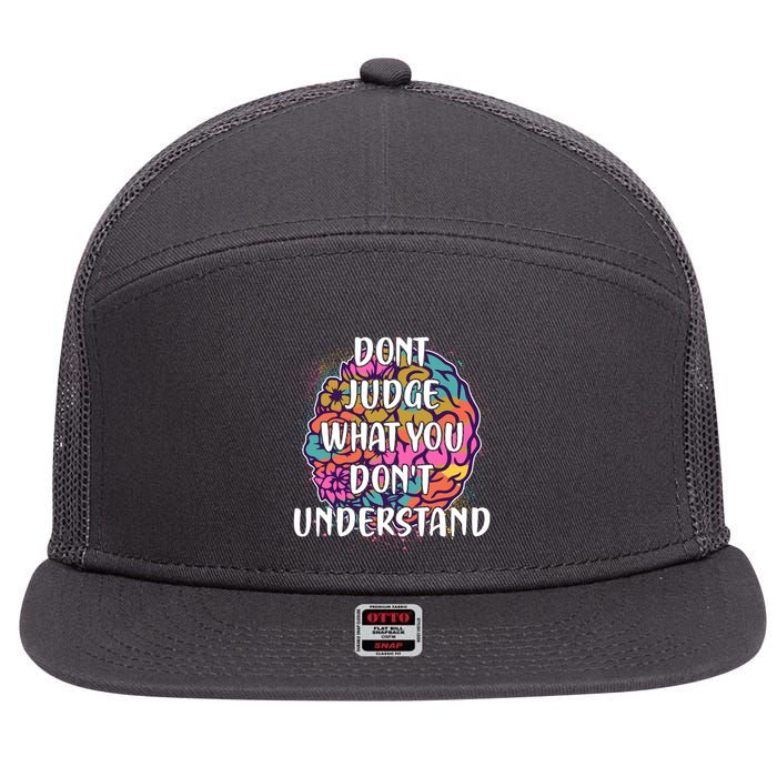 Dont Judge What You Dont Understand Mental Health Awareness 7 Panel Mesh Trucker Snapback Hat