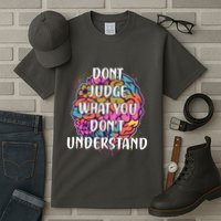 Dont Judge What You Dont Understand Mental Health Awareness Tall T-Shirt