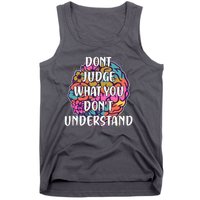 Dont Judge What You Dont Understand Mental Health Awareness Tank Top