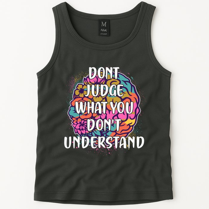 Dont Judge What You Dont Understand Mental Health Awareness Tank Top