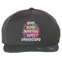 Dont Judge What You Dont Understand Mental Health Awareness Wool Snapback Cap