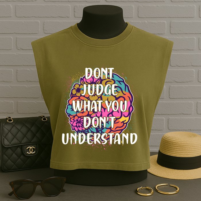 Dont Judge What You Dont Understand Mental Health Awareness Garment-Dyed Women's Muscle Tee
