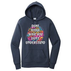 Dont Judge What You Dont Understand Mental Health Awareness Women's Pullover Hoodie