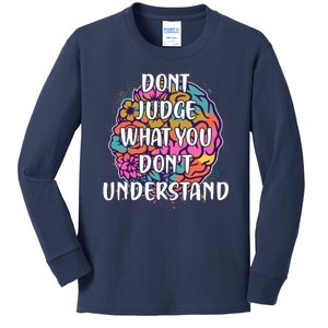 Dont Judge What You Dont Understand Mental Health Awareness Kids Long Sleeve Shirt