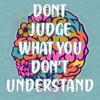 Dont Judge What You Dont Understand Mental Health Awareness Sueded Cloud Jersey T-Shirt