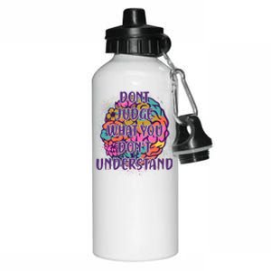 Dont Judge What You Dont Understand Mental Health Awareness Aluminum Water Bottle