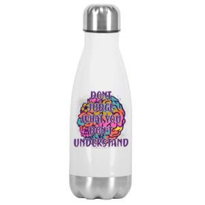 Dont Judge What You Dont Understand Mental Health Awareness Stainless Steel Insulated Water Bottle