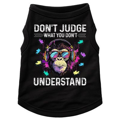 Dont Judge What You Dont Understand Autism Cute Gorilla Doggie Tank