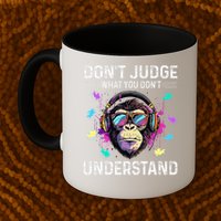 Dont Judge What You Dont Understand Autism Cute Gorilla Mug