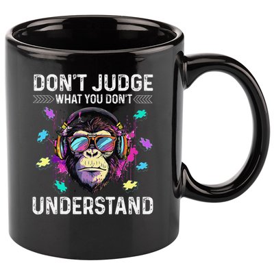 Dont Judge What You Dont Understand Autism Cute Gorilla 11oz C Handle Ceramic Mug