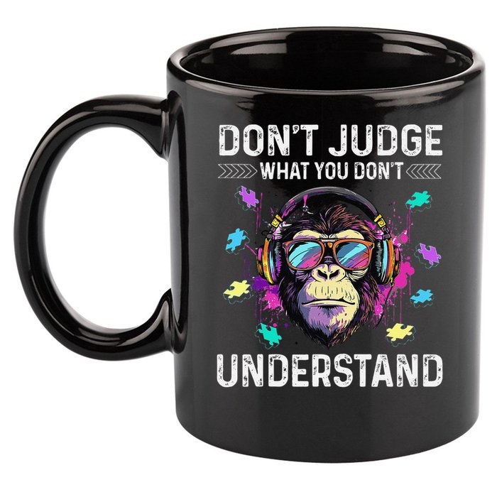 Dont Judge What You Dont Understand Autism Cute Gorilla 11oz C Handle Ceramic Mug