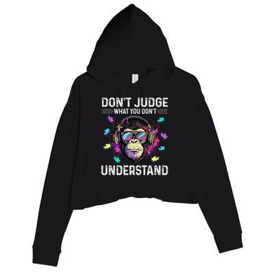 Dont Judge What You Dont Understand Autism Cute Gorilla Crop Fleece Hoodie