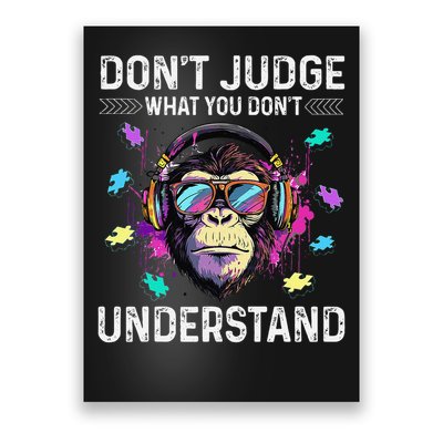 Dont Judge What You Dont Understand Autism Cute Gorilla Poster