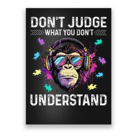 Dont Judge What You Dont Understand Autism Cute Gorilla Poster