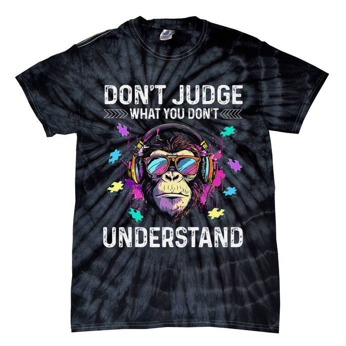 Dont Judge What You Dont Understand Autism Cute Gorilla Tie-Dye T-Shirt