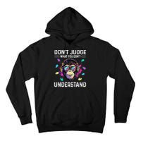 Dont Judge What You Dont Understand Autism Cute Gorilla Tall Hoodie