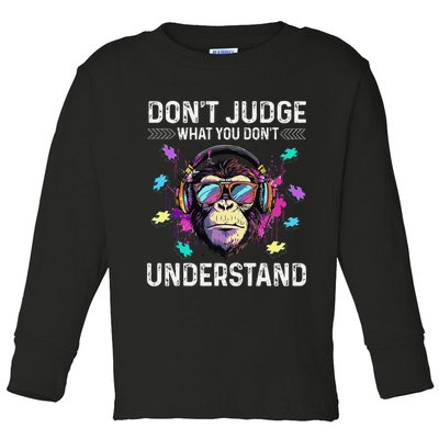 Dont Judge What You Dont Understand Autism Cute Gorilla Toddler Long Sleeve Shirt