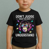 Dont Judge What You Dont Understand Autism Cute Gorilla Toddler T-Shirt