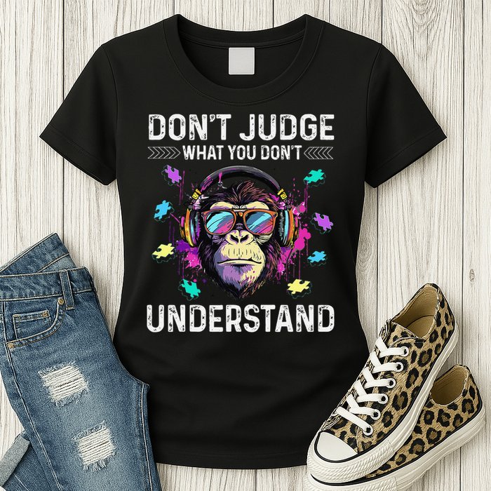 Dont Judge What You Dont Understand Autism Cute Gorilla Womens T-Shirt