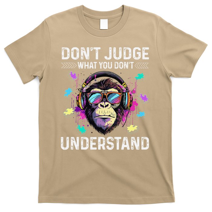 Dont Judge What You Dont Understand Autism Cute Gorilla T-Shirt