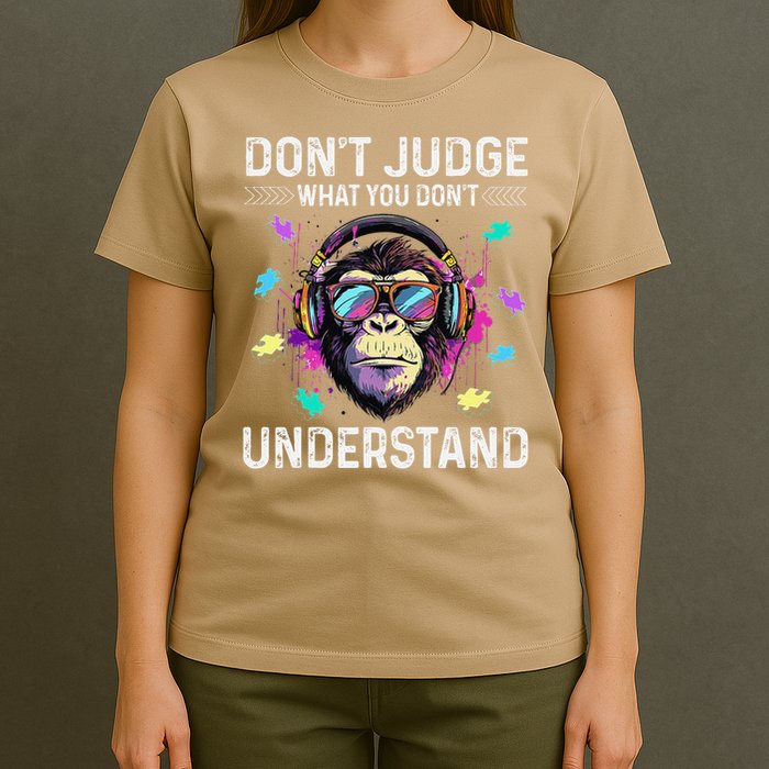Dont Judge What You Dont Understand Autism Cute Gorilla T-Shirt
