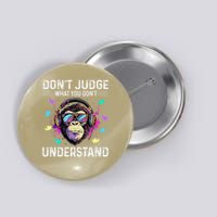 Dont Judge What You Dont Understand Autism Cute Gorilla Button