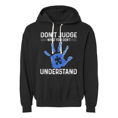 Dont Judge What You Dont Understand Autism Child Handprint Garment-Dyed Fleece Hoodie