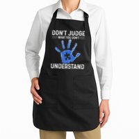 Dont Judge What You Dont Understand Autism Child Handprint Apron